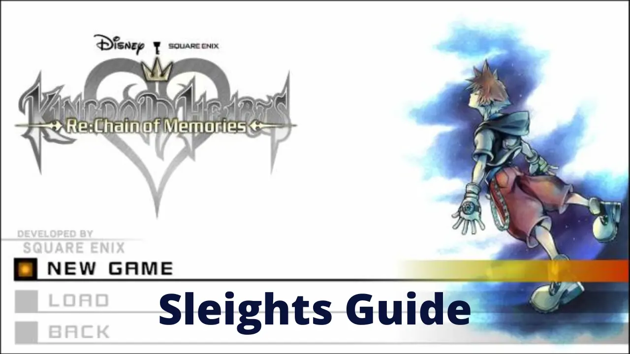 Sleights Guide - Kingdom Hearts Chain Of Memories