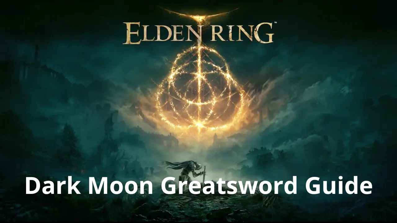 Elden Ring Dark Moon Greatsword Playthrough