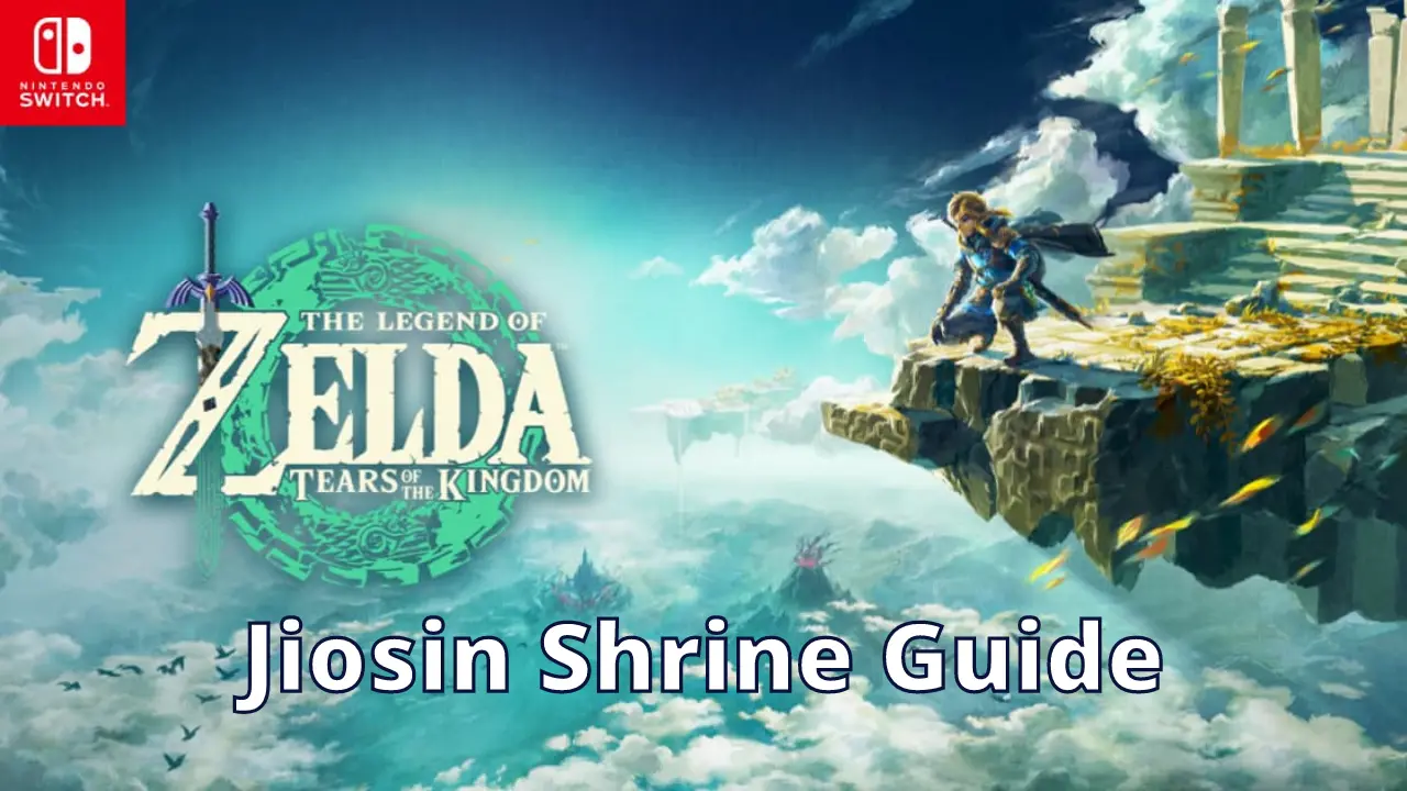 How to complete Jiosin Shrine in The Legend of Zelda Tears of The Kingdom